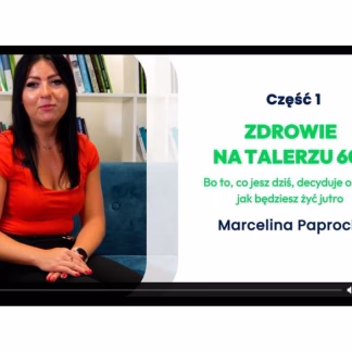 Zdrowie na talerzu 60+ czesc 1