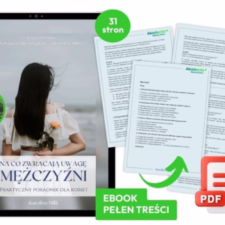 Ebook: NA CO ZWRACAJĄ UWAGĘ MĘŻCZYŹNI  - Praktyczny poradnik dla kobiet (w pakiecie)