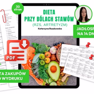 Ebook + jadłospis na 14 dni Dieta przy bólach stawów (RZS, artretyzm) (30 stron)
